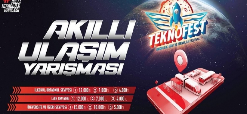 Akıllı ulaşımda sınırları zorlayan projeler TEKNOFEST’te yarışacak