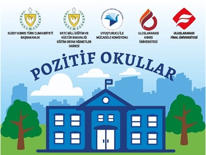 “Pozitif Okullar Projesi” hayata geçiriliyor