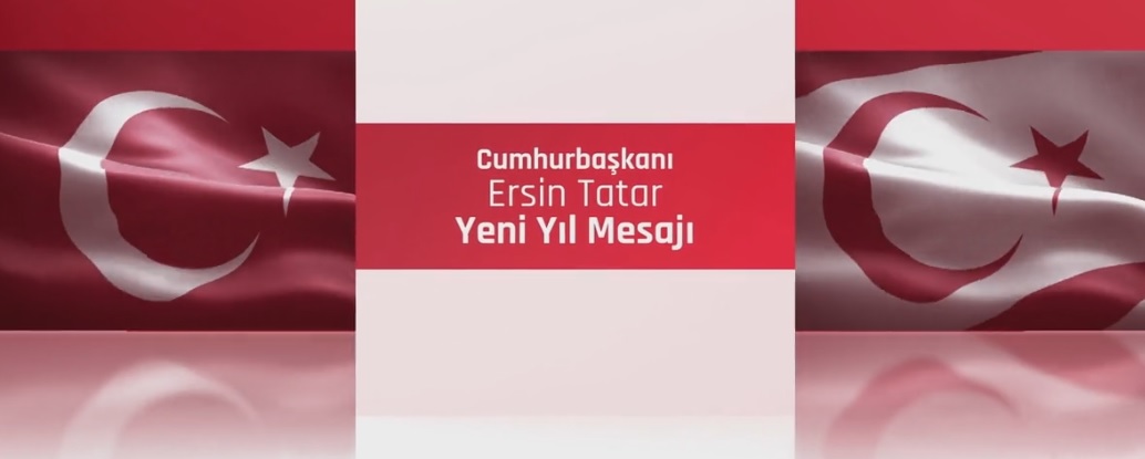 Cumhurbaşkanı Ersin Tatar’dan Yeni Yıl Mesajı