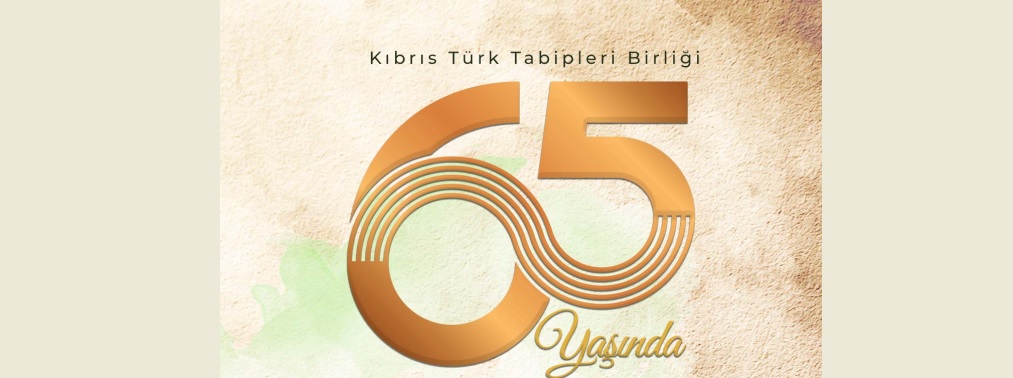 Kıbrıs Türk Tabipleri Birliği 65 yaşında