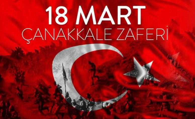 Bugün 18 Mart Şehitleri Anma Günü ve Çanakkale Deniz Zaferi’nin 107’nci yıl dönümü