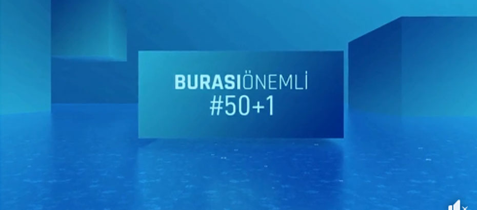 Burası Önemli 50+1     25.08.20222