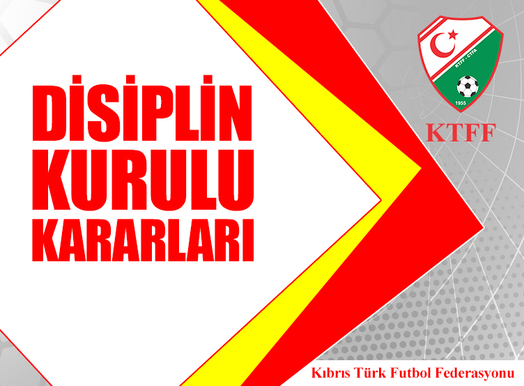 KTFF Disiplin Kurulu kararları açıklandı