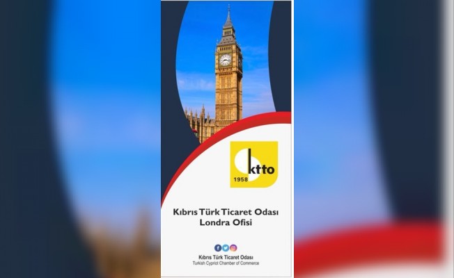 KTTO Londra Temsilciliği bugün törenle açılıyor