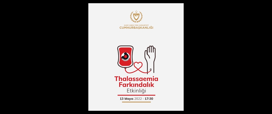 KKTC Cumhurbaşkanlığı himayesinde “Thalassaemia Farkındalık” etkinliği yapılacak