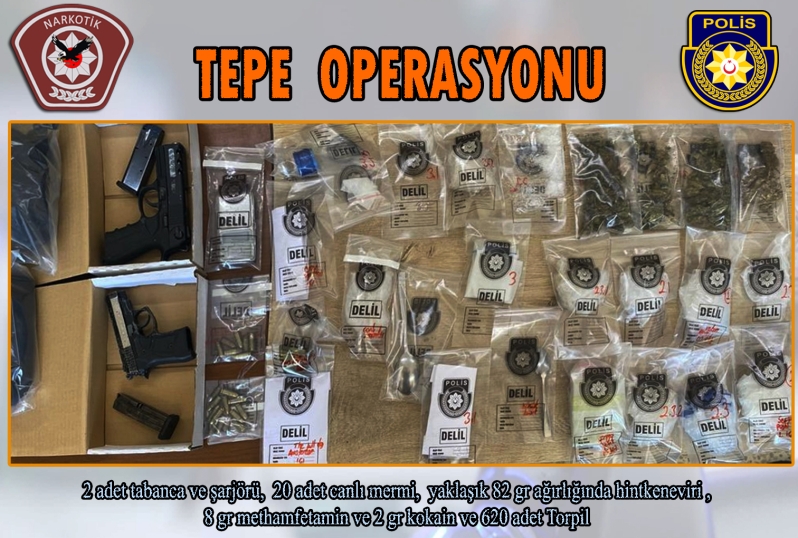 Tampon ve Tepe Operasyonları sonucu toplam 5 kilo 592 gram ağırlığında uyuşturucu olduğuna inanılan madde ele geçirildi