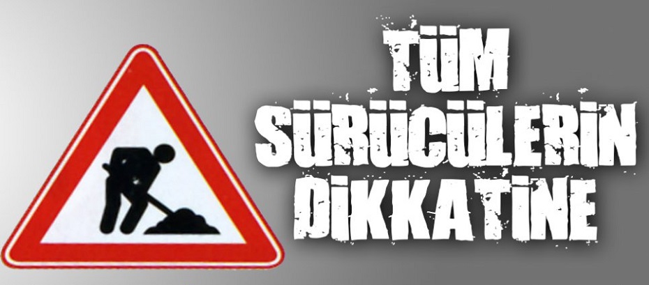 Ötüken Çemberi ile Ötüken köyü arasında 11 Haziran-20 Haziran arasında yol çalışması olacak