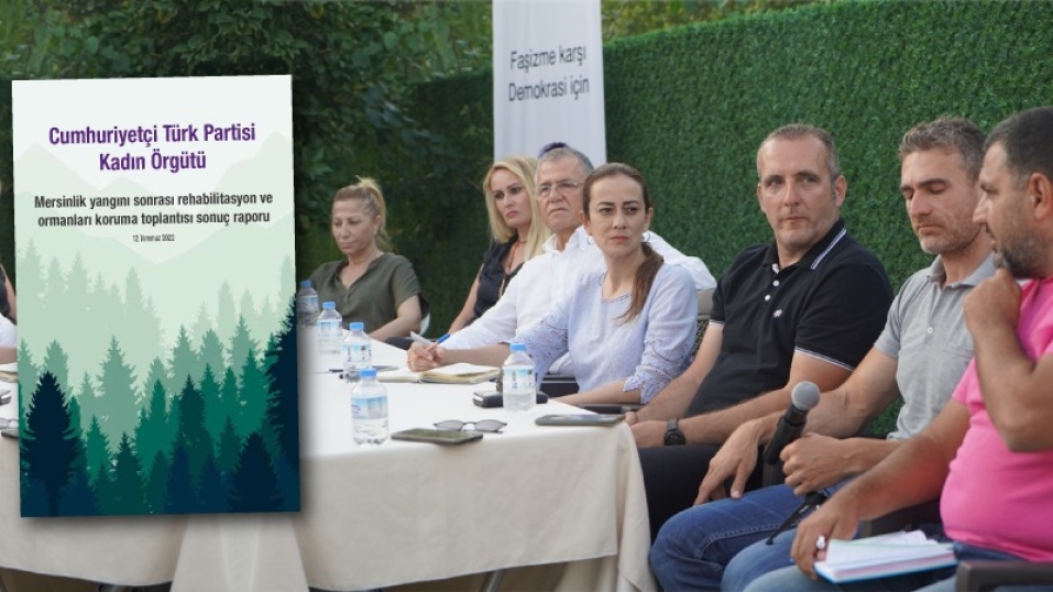CTP Kadın Örgütü yanan bölgelerdeki ekosistemin tamiri için yaptığı toplantının sonuç raporunu açıkladı