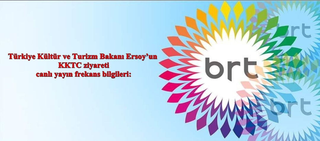 TC Kültür ve Turizm Bakanı Ersoy’un KKTC ziyareti canlı yayın frekans bilgileri: