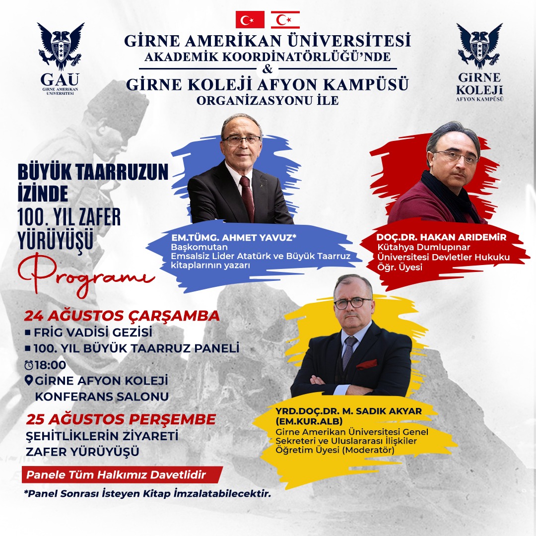 GAÜ ve Girne kolejleri, Afyon’da “Büyük Taarruzun İzinde 100. Yıl Zafer Yürüyüşü” programı düzenliyor