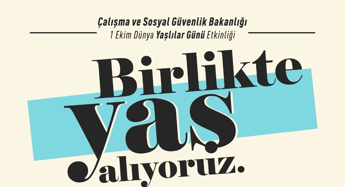 “Birlikte Yaş Alıyoruz” sloganıyla bir dizi etkinlik düzenlenecek