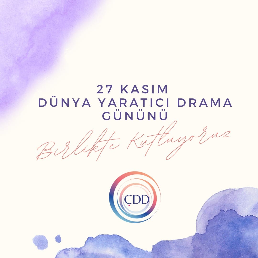 Çağdaş Drama Derneği’nden 27 Kasım Dünya Yaratıcı Drama Günü Bildirgesi