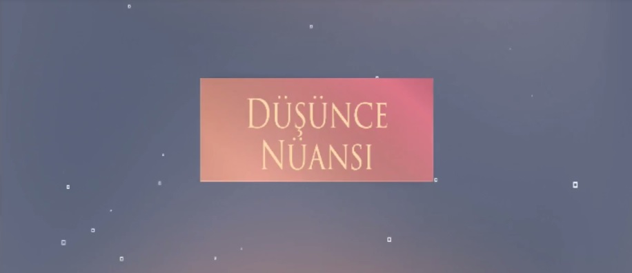 Düşünce Nüansı 02 .05. 2024