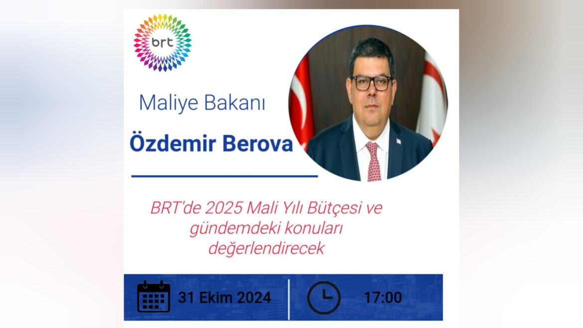 Maliye Bakanı Berova, BRT’de 2025 Mali Yılı Bütçesi ve gündemdeki konuları değerlendirecek