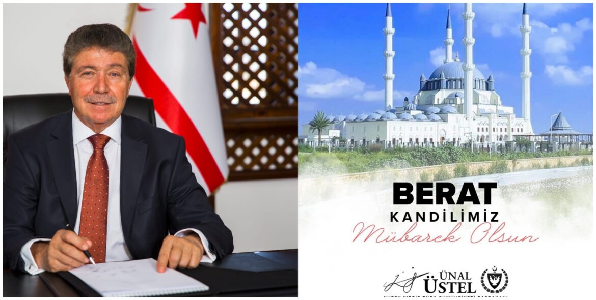 Başbakan Üstel’den Berat Kandili mesajı