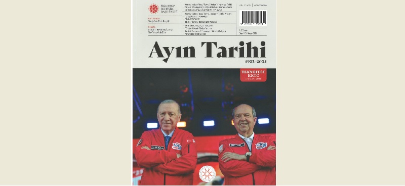 Türkiye Cumhuriyeti Cumhurbaşkanlığı İletişim Başkanlığı “Ayın Tarihi” dergisinin 19. sayısında KKTC’ye yer verdi