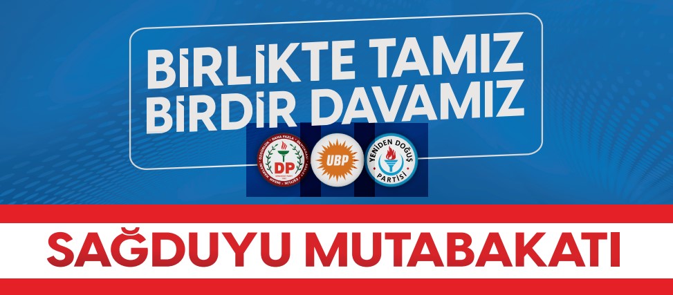 UBP, DP ve YDP’den “Sağduyu Mutabakatı” etkinliği